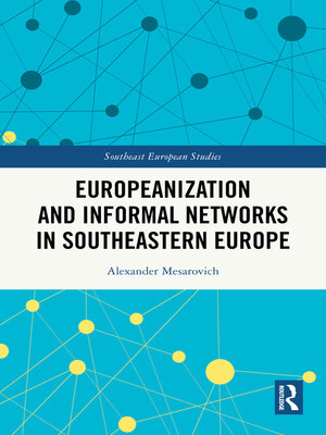 cover image of Europeanization and Informal Networks in Southeastern Europe